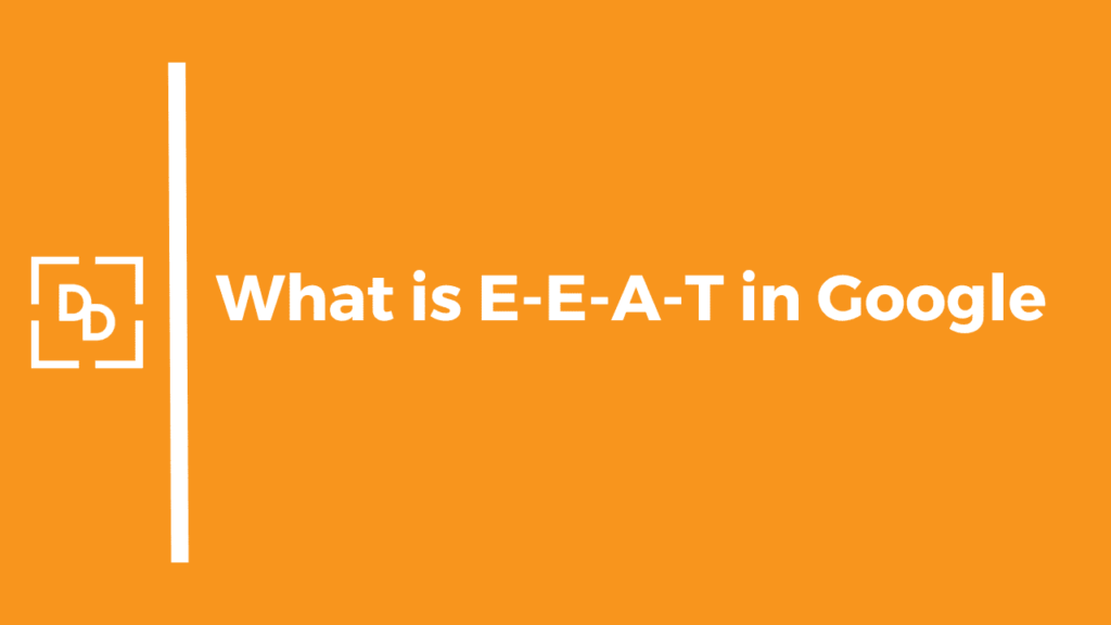 What is E-E-A-T in Google's guidelines