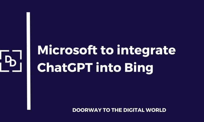 Microsoft to add ChatGPT to Bing