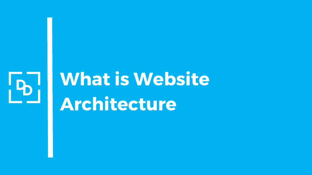 What is a Website Architecture