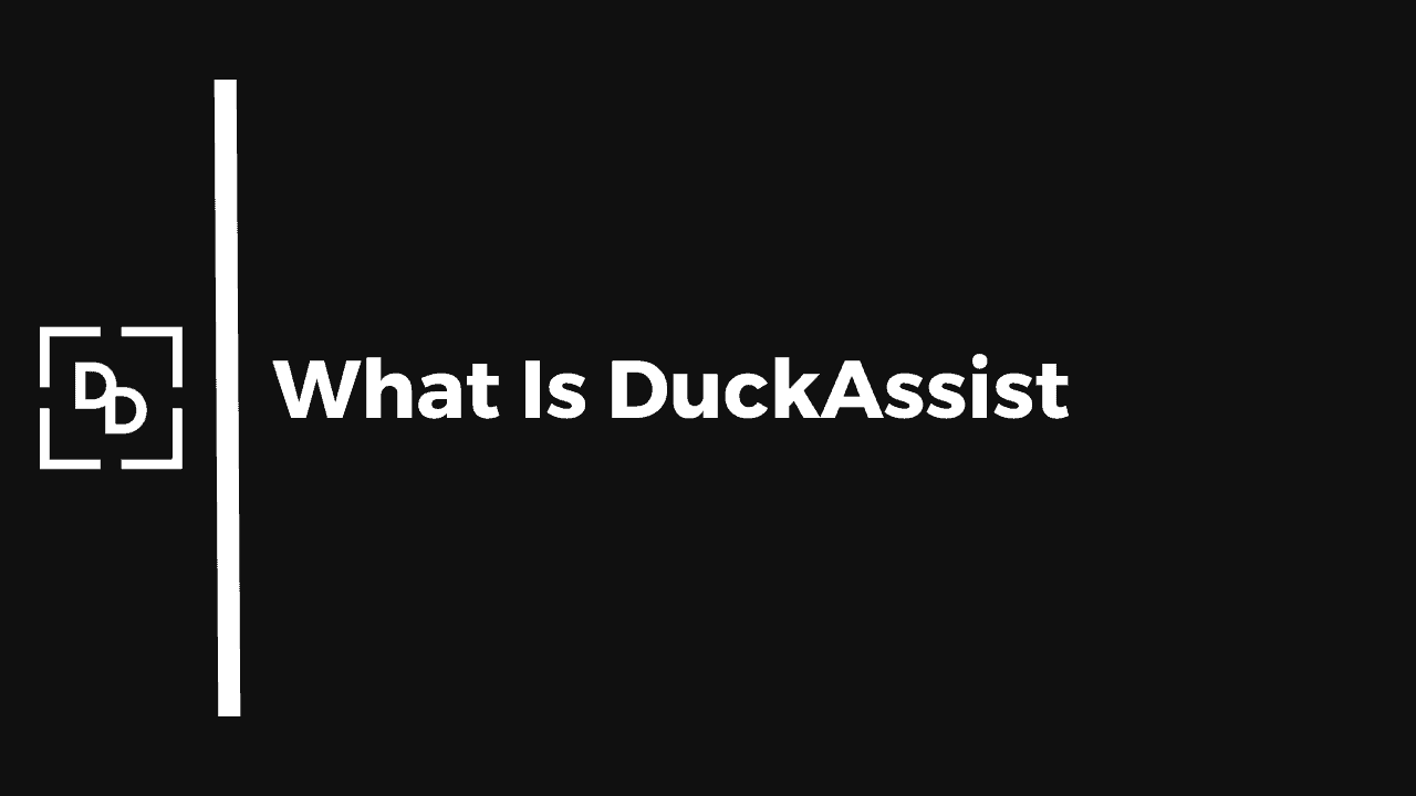 What is DuckAssist