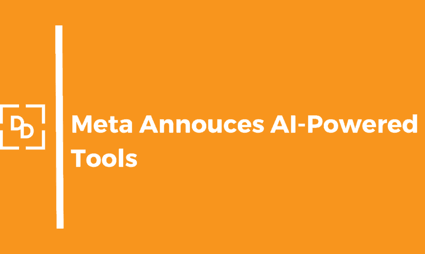 Meta announces AI-Powered tools