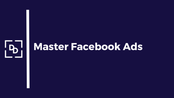 Facebook Ads Mastery Course