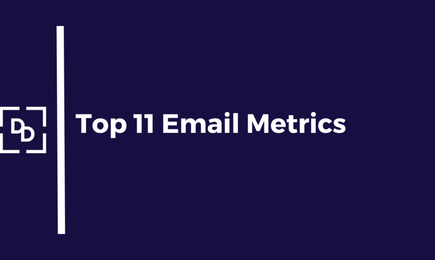 Top 11 Email Marketing Metrics